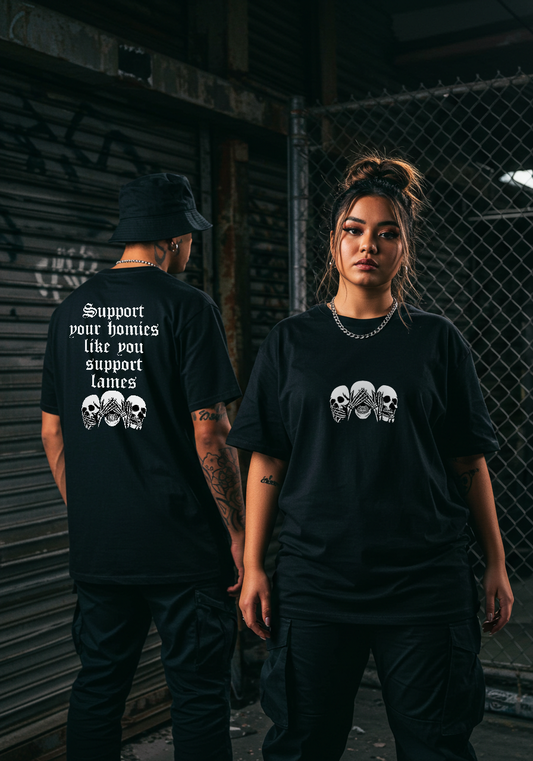 Support your homies T-Shirt black streetwear